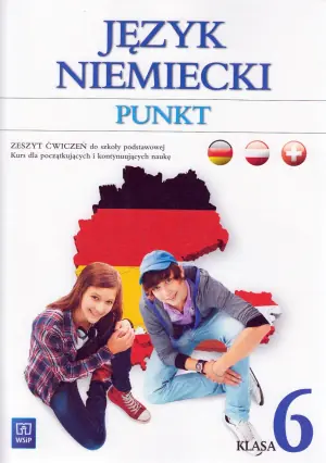 Punkt 6. Język niemiecki. Zeszyt ćwiczeń. Szkoła podstawowa