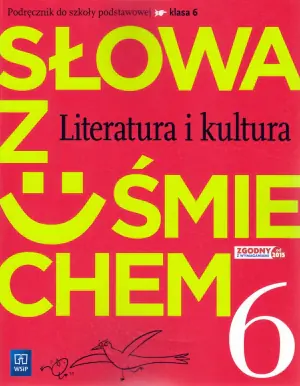 Słowa z uśmiechem. Klasa 6. Literatura i kultura. Podręcznik. Szkoła podstawowa
