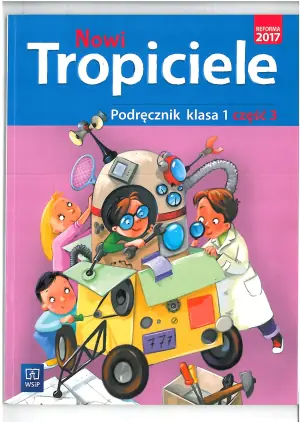 Nowi Tropiciele. Podręcznik. Klasa 1. Część 3. Szkoła podstawowa
