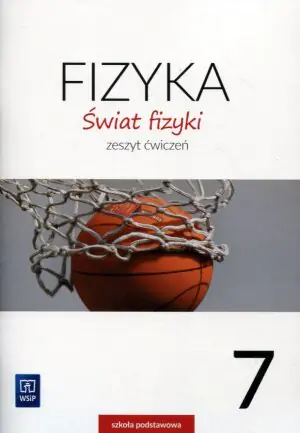 Świat fizyki 7. Zeszyt ćwiczeń. Szkoła podstawowa