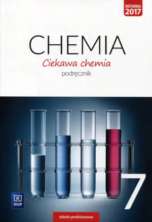Ciekawa chemia 7. Podręcznik. Szkoła podstawowa