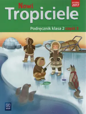 Nowi Tropiciele. Podręcznik. Klasa 2. Część 3. Szkoła podstawowa