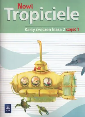 Nowi tropiciele. Karty ćwiczeń. Klasa 2. Część 1. Szkoła podstawowa