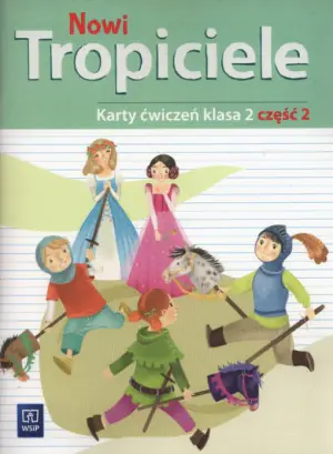Nowi tropiciele. Karty ćwiczeń. Klasa 2. Część 2. Szkoła podstawowa