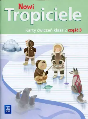 Nowi Tropiciele 2. Karty ćwiczeń. Część 3. Szkoła podstawowa