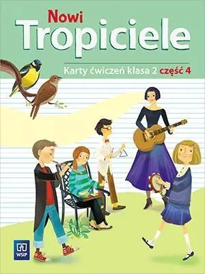 Nowi tropiciele. Karty ćwiczeń. Klasa 2. Część 4. Szkoła podstawowa
