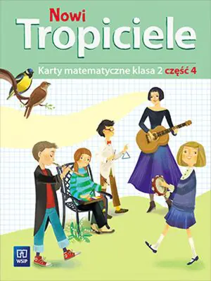 Nowi tropiciele. Karty matematyczne. Klasa 2. Część 4. Szkoła podstawowa