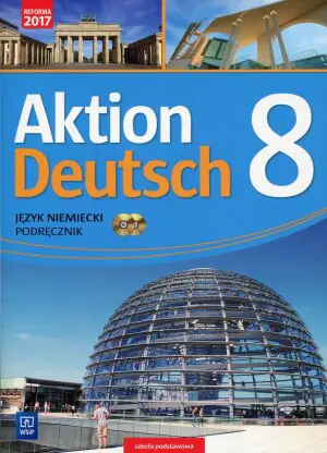 Aktion Deutsch 8. Język niemiecki. Podręcznik + CD. Szkoła podstawowa