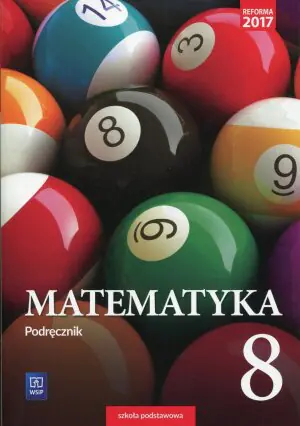 Matematyka 8. Podręcznik. Szkoła podstawowa