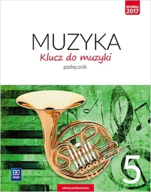 Klucz do muzyki. Muzyka. Podręcznik. Klasa 5. Szkoła podstawowa