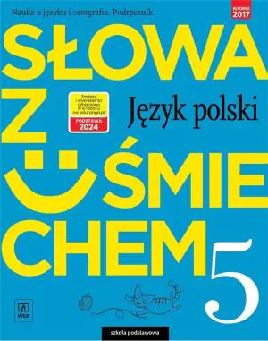 Słowa z uśmiechem. Język polski. Podręcznik. Klasa 5. Szkoła podstawowa
