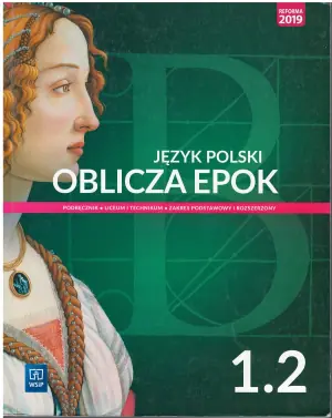 Oblicza epok. Język polski. Podręcznik. Klasa 1. Część 2. Liceum i technikum. Zakres podstawowy i rozszerzony