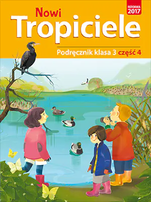 Nowi tropiciele. Podręcznik. Klasa 3. Część 4. Szkoła podstawowa