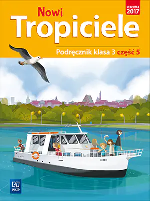 Nowi tropiciele. Podręcznik. Klasa 3. Część 5. Edukacja wczesnoszkolna