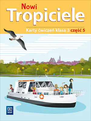 Nowi tropiciele. Karty ćwiczeń. Klasa 3. Część 5. Szkoła podstawowa