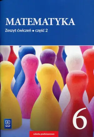 Matematyka. Zeszyt ćwiczeń. Klasa 6. Część 2. Szkoła podstawowa
