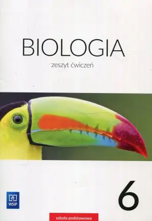 Biologia. Ćwiczenia. Klasa 6. Szkoła podstawowa