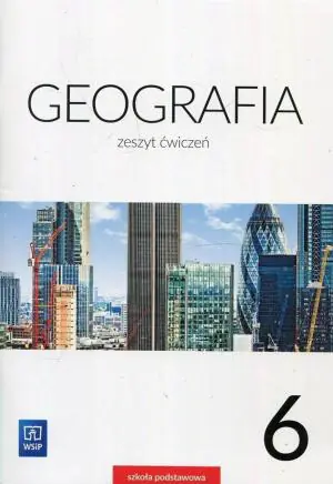 Geografia. Ćwiczenia. Klasa 6. Szkoła podstawowa