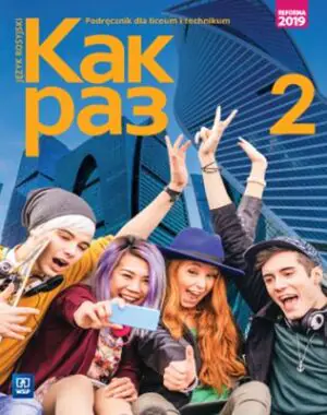 Kak Raz 2. Język rosyjski. Liceum i technikum. Podręcznik