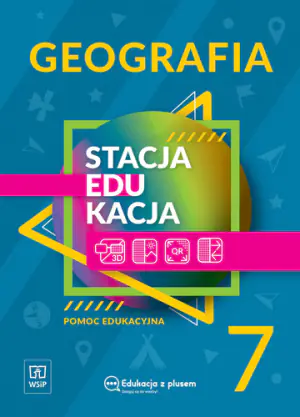 Stacja edukacja. Geografia. Pomoc Edukacyjna. Klasa 7
