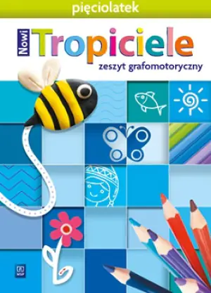 Nowi Tropiciele. Pięciolatek. Zeszyt grafomotoryczny
