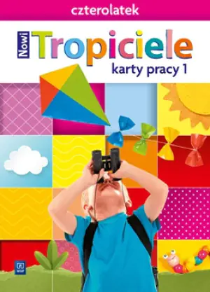 Nowi Tropiciele. Czterolatek. Karty pracy. Część 1