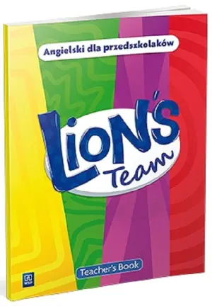 Język angielski. Lion’s Team. Teacher’s Book 3,4,5 i 6 latek