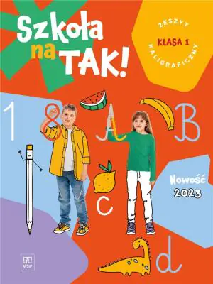 Szkoła na tak. Zeszyt kaligraficzny. Klasa 1