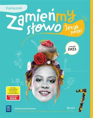 Zamieńmy słowo. Język polski. Podręcznik. Klasa 7. Szkoła podstawowa