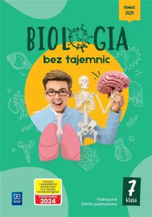 Biologia bez tajemnic. Podręcznik dla klasy 7. Szkoła podstawowa