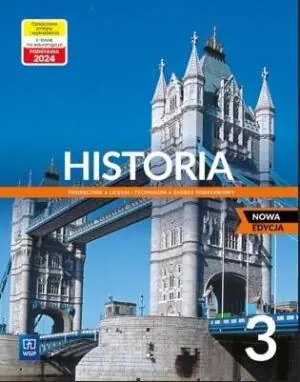 Historia. Podręcznik. Klasa 3. Zakres podstawowy. Liceum i technikum.