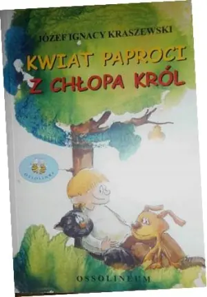 Kwiat paproci Z chłopa król