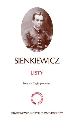 Listy Sienkiewicz Tom V Część 1-3