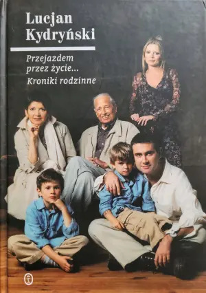 Przejazdem przez życie... Kroniki rodzinne