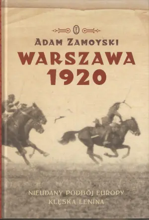 Warszawa 1920 Nieudany podbój Europy Klęska Lenina