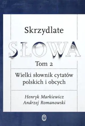 Skrzydlate słowa. Tom 2