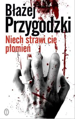 Komisarz Niedźwiecki. Tom 2. Niech strawi cię płomień
