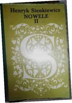 Nowele. Część 2. Wielka kolekcja dzieł Henryka Sienkiewicza. Tom 19