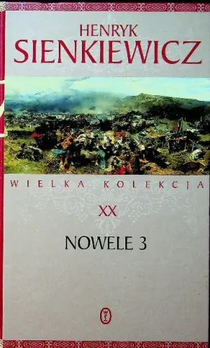 Nowele. Część 3. Wielka kolekcja dzieł Henryka Sienkiewicza. Tom 20