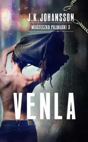 Venla. Miasteczko Palokaski. Tom 3