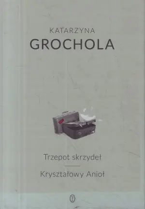 Trzepot skrzydeł / Kryształowy Anioł