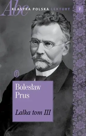 Lalka. Tom 3. ABC Klasyka polska. Lektury. Tom 7