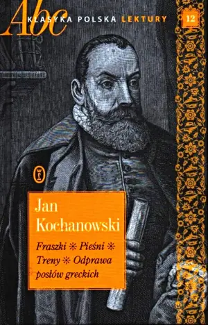Fraszki. Pieśni. ABC Klasyka polska. Lektury. Tom 12