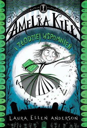 Amelka Kieł i złodziej wspomnień