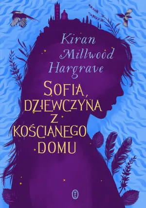 Sofia, dziewczyna z kościanego domu