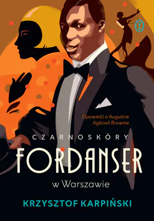 Czarnoskóry fordanser w Warszawie. Opowieść o Auguście Agbooli Brownie