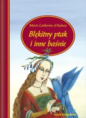Błękitny ptak i inne baśnie