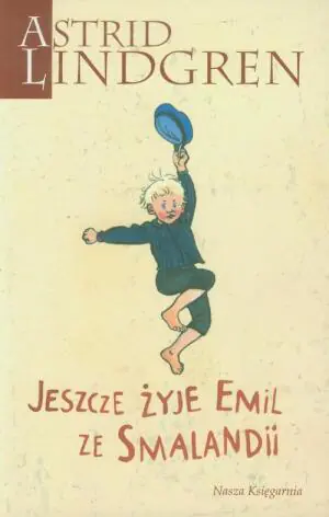 Jeszcze żyje Emil ze Smalandii. Emil Ze Smalandii. Tom 3