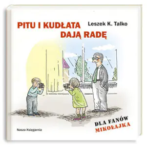 Pitu i Kudłata dają radę