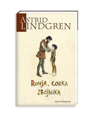 Astrid Lindgren. Ronja, córka zbójnika